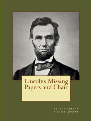 cover image of Lincolns Missing Papers and Chair